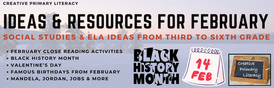 Ideas & Resources for February | 3rd to 6th Grade
