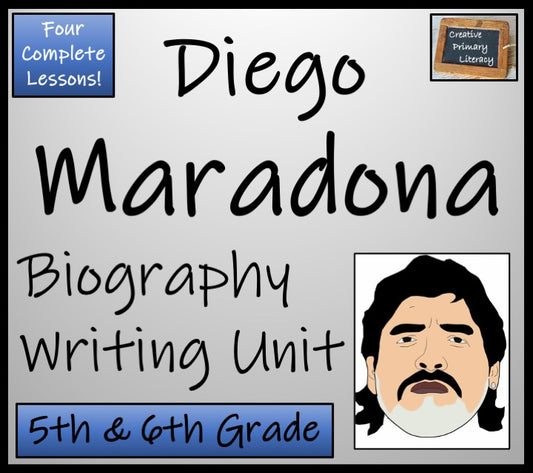 Diego Maradona Biography Writing Unit | 5th Grade & 6th Grade
