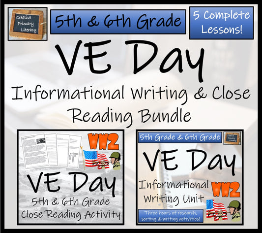 VE Day Close Reading & Informational Writing Bundle | 5th Grade & 6th Grade