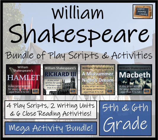 William Shakespeare Mega Bundle of Play Scripts & Activities | 5th & 6th Grade