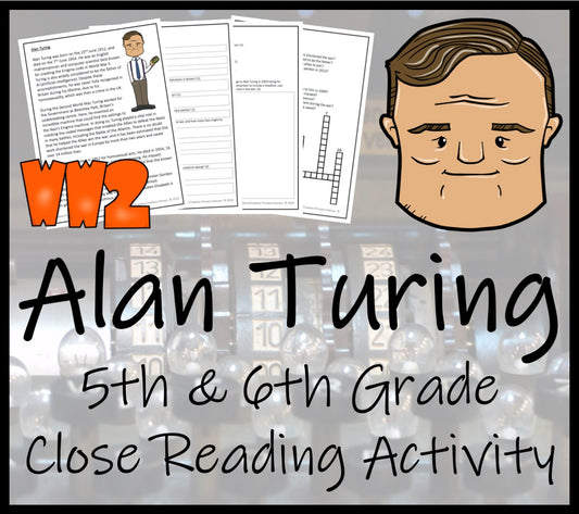 Alan Turing Close Reading Comprehension Activity | 5th Grade & 6th Grade