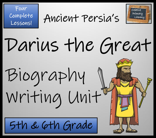 Darius the Great Biography Writing Unit | 5th Grade & 6th Grade