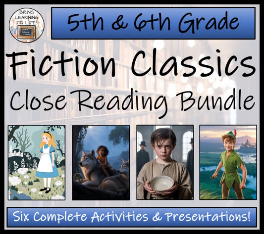 Fiction Classics Close Reading Comprehension Bundle | 5th Grade & 6th Grade