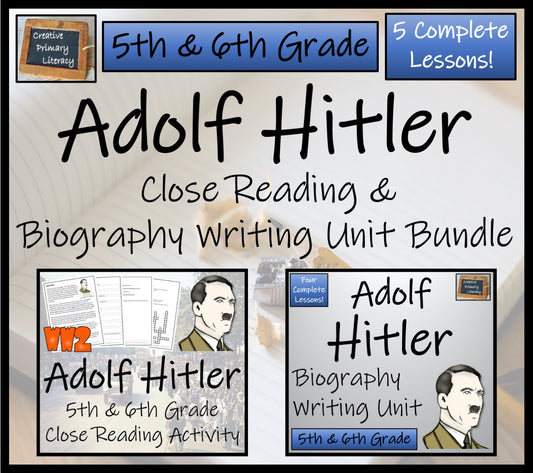 Adolf Hitler Close Reading & Biography Bundle | 5th Grade & 6th Grade