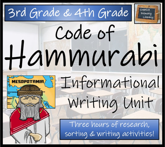 Hammurabi's Code Informational Writing Unit | 3rd Grade & 4th Grade