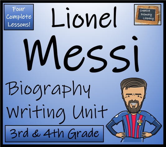 Lionel Messi Biography Writing Unit | 3rd Grade & 4th Grade