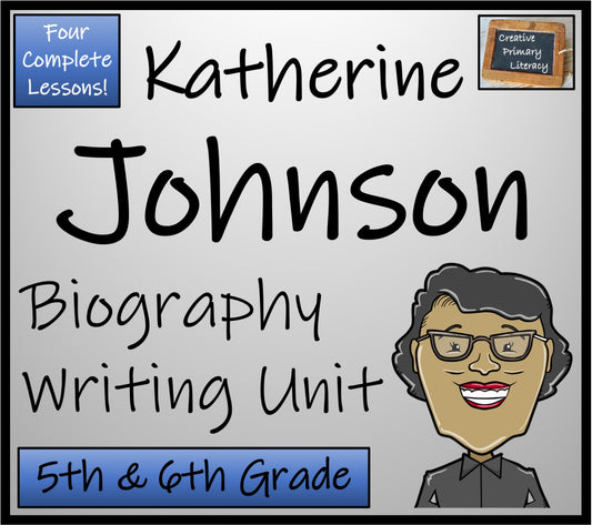Katherine Johnson Biography Writing Activity | 5th Grade & 6th Grade