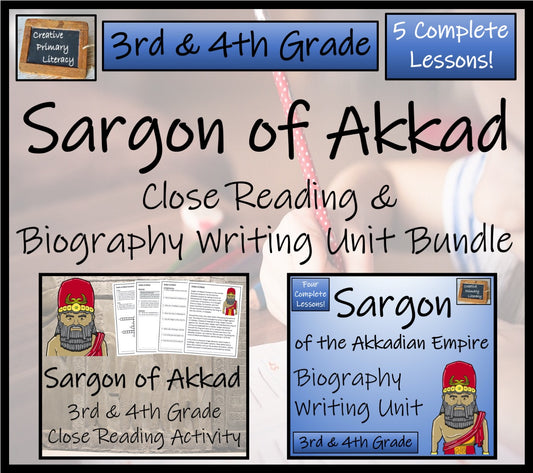 Sargon of Akkad Close Reading & Biography Bundle | 3rd Grade & 4th Grade