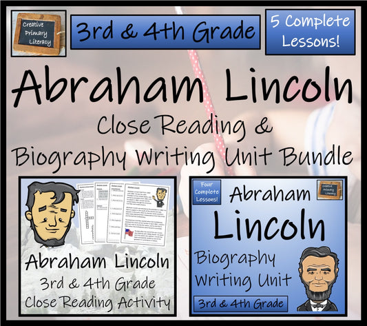 Abraham Lincoln Close Reading & Biography Bundle | 3rd Grade & 4th Grade