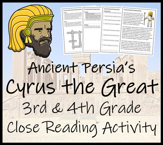 Cyrus the Great Close Reading Comprehension Activity | 3rd Grade & 4th Grade