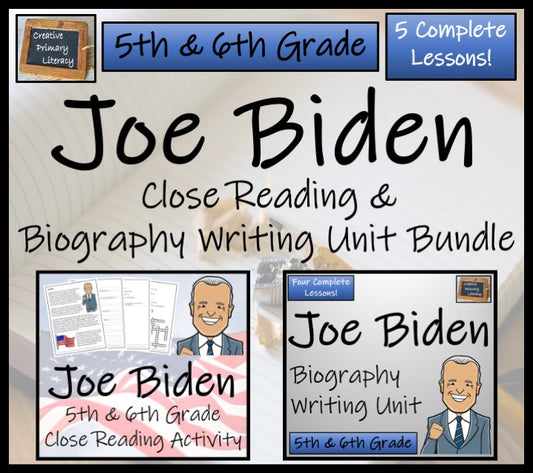 Joe Biden Close Reading & Biography Bundle | 5th Grade & 6th Grade