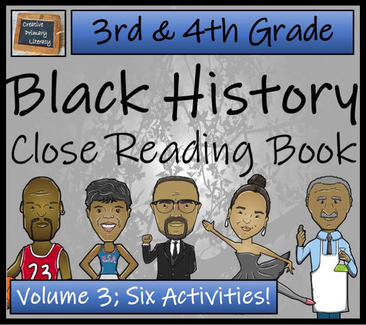 Black History Volume 3 Close Reading Comprehension Book | 3rd Grade & 4th Grade