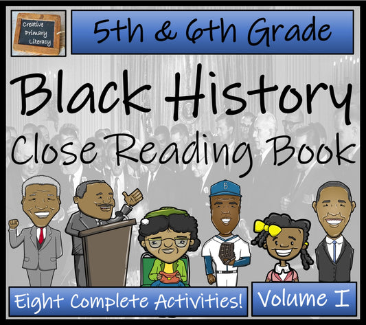 Black History Close Reading Comprehension Book | 5th Grade & 6th Grade