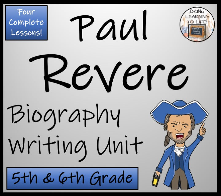 Paul Revere Biography Writing Unit | 5th–6th Grade | American Revolution