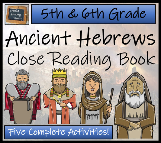 Ancient Hebrews Close Reading Comprehension Book | 5th Grade & 6th Grade