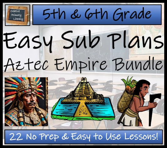Emergency Sub Plans | Aztec Empire Bundle | 5th Grade & 6th Grade