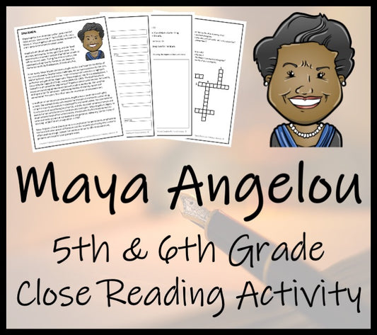 Maya Angelou Close Reading Comprehension Activity | 5th Grade & 6th Grade