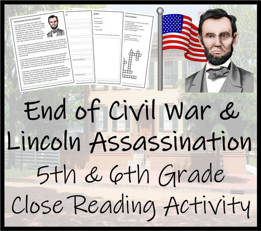 End of Civil War & Lincoln Assassination Close Reading | 5th & 6th Grade