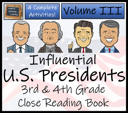 American Presidents Volume 3 Close Reading Comprehension Book | 3rd & 4th Grade