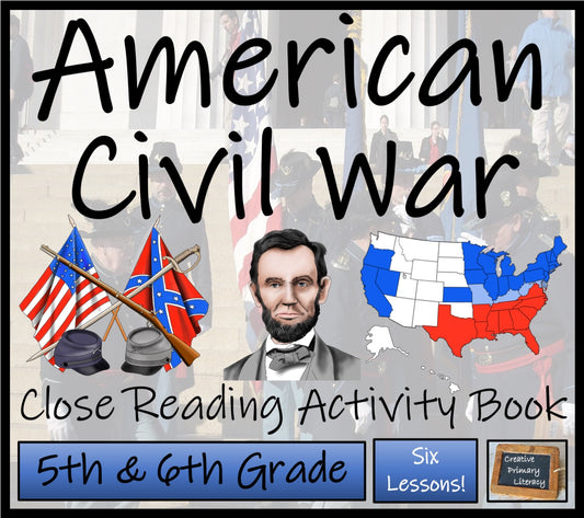 American Civil War Close Reading Comprehension Book | 5th Grade & 6th Grade