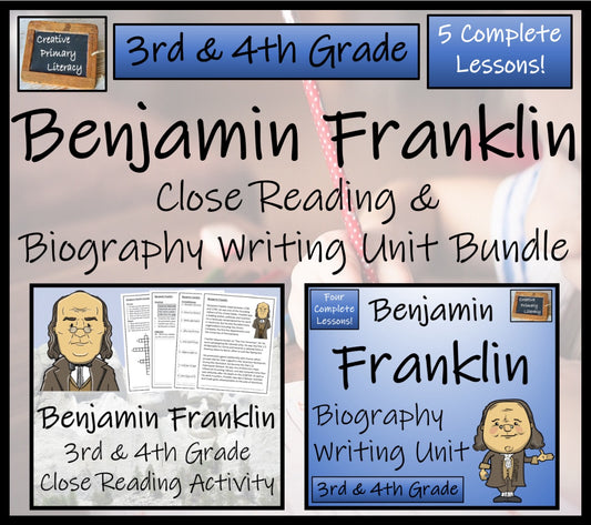 Benjamin Franklin Close Reading & Biography Bundle | 3rd Grade & 4th Grade