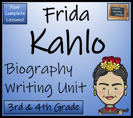 Frida Kahlo Biography Writing Unit | 3rd Grade & 4th Grade