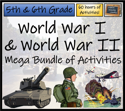 World War I & World War II Mega Bundle | 5th Grade & 6th Grade | 60 Hours