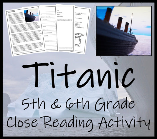 Titanic Close Reading Comprehension Activity | 5th Grade & 6th Grade