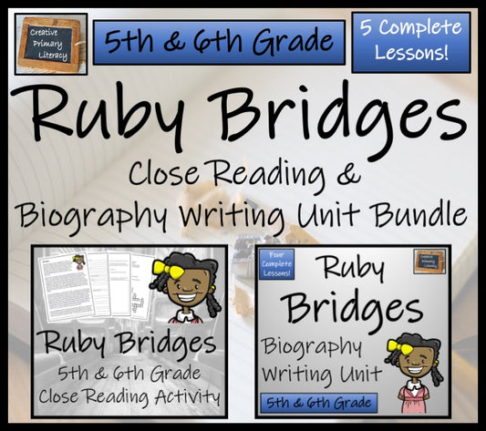 Ruby Bridges Close Reading & Biography Bundle | 5th Grade & 6th Grade
