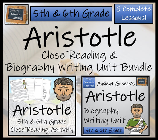 Aristotle Close Reading & Biography Bundle | 5th Grade & 6th Grade