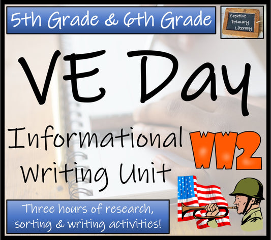 VE Day Informational Writing Activity | 5th Grade & 6th Grade
