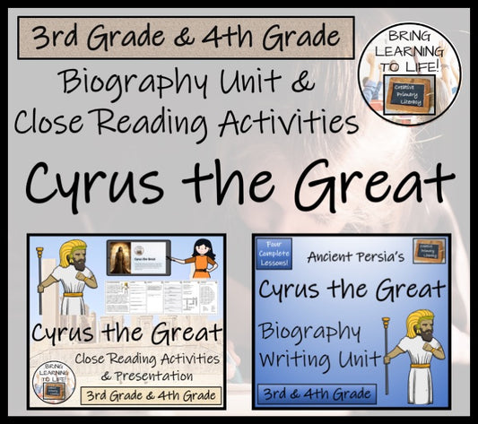Cyrus the Great Close Reading & Biography Bundle | 3rd Grade & 4th Grade