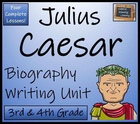 Julius Caesar Biography Writing Unit | 3rd Grade & 4th Grade
