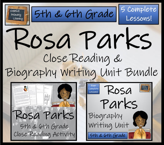 Rosa Parks Close Reading & Biography Bundle | 5th Grade & 6th Grade