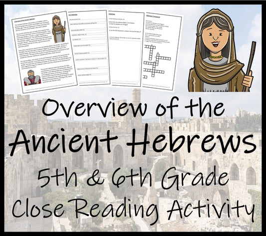 Ancient Hebrews Overview Close Reading Activity | 5th Grade & 6th Grade