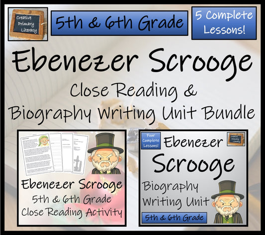 Ebenezer Scrooge Close Reading & Biography Bundle | 5th Grade & 6th Grade