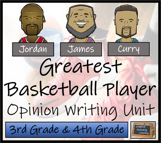 Greatest Basketball Player Opinion Writing Unit | 3rd Grade & 4th Grade