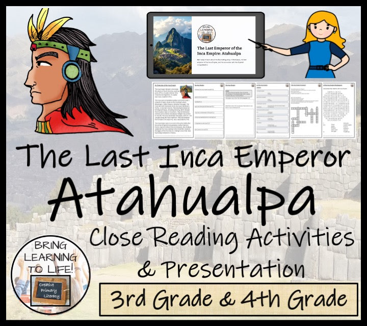 Atahualpa Inca Emperor Close Reading Comprehension Activities | 3rd & 4th Grade