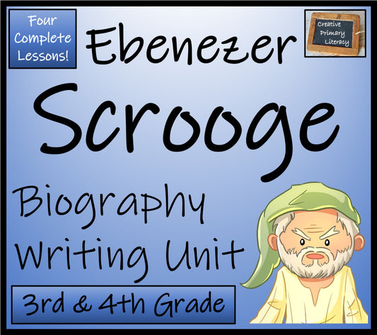 Ebenezer Scrooge Biography Writing Unit | 3rd Grade & 4th Grade