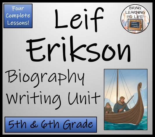 Leif Erikson Biography Writing Unit | 5th Grade & 6th Grade