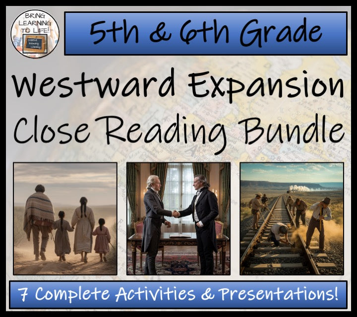Westward Expansion Close Reading Comprehension Bundle | 5th Grade & 6th Grade