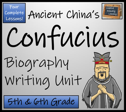 Confucius Biography Writing Unit | 5th Grade & 6th Grade
