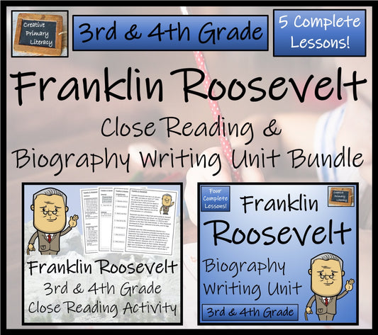 Franklin Roosevelt Close Reading & Biography Bundle | 3rd Grade & 4th Grade