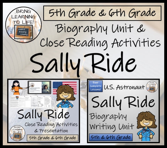 Sally Ride Close Reading & Biography Bundle | 5th Grade & 6th Grade