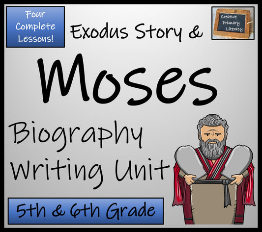 Moses Biography Writing Unit | 5th Grade & 6th Grade