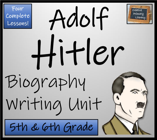Adolf Hitler Biography Writing Unit | 5th Grade & 6th Grade
