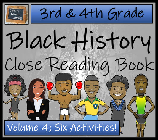 Black History Volume 4 Close Reading Comprehension Book | 3rd Grade & 4th Grade