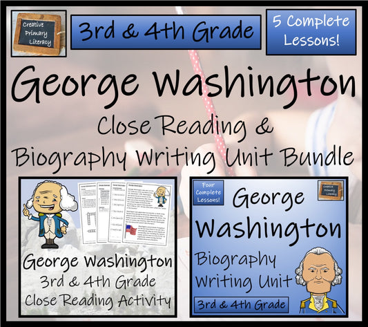 George Washington Close Reading & Biography Bundle | 3rd Grade & 4th Grade