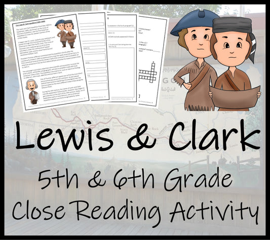 Lewis and Clark Expedition Close Reading Comprehension Activity | 5th & 6th Grade