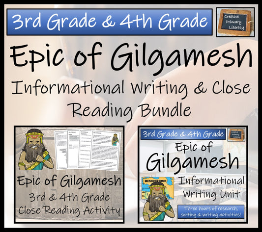 Epic of Gilgamesh Close Reading & Informational Writing Bundle | 3rd & 4th Grade